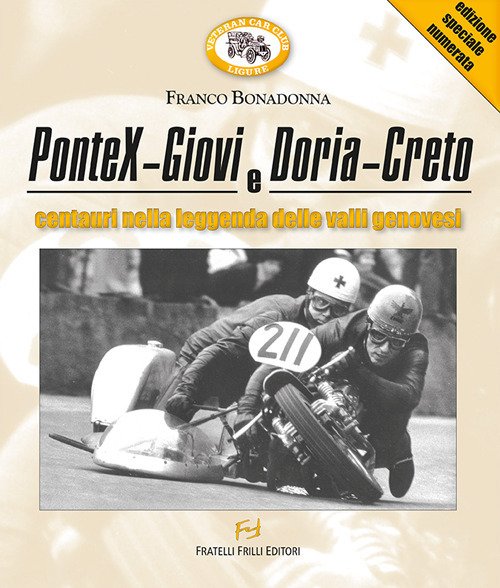 PonteX-Giovi e Doria-Creto. Centauri nella leggenda delle valli genovesi PonteX-Giovi e Doria-Creto. Centauri nella leggenda delle valli genovesi