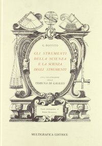 Gli strumenti della scienza e la scienza degli strumenti
