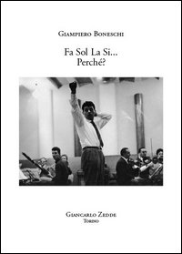 Fa sol la si... Perché? Fa sol la si... Perché?