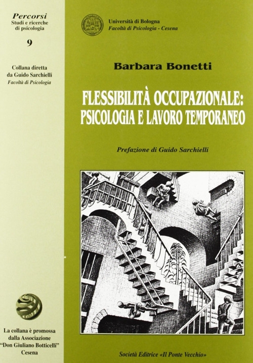 Flessibilità occupazionale: psicologia e lavoro temporaneo Flessibilità occupazionale: psicologia e lavoro temporaneo