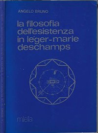 La filosofia dell'esistenza in Léger-Marie Deschamps
