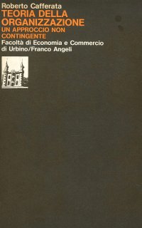 Teoria dell'organizzazione. Un approccio non contingente
