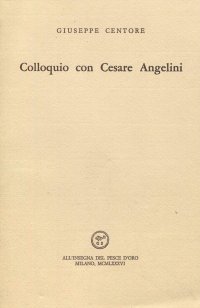 Colloquio con Cesare Angelini