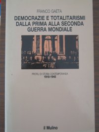 Democrazie e totalitarismi dalla prima alla seconda guerra mondiale (1918-1945)