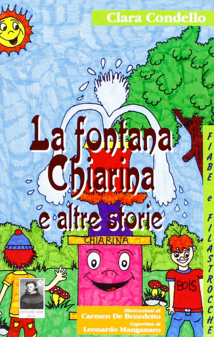 La fontana Chiarina e altre favole La fontana Chiarina e altre favole
