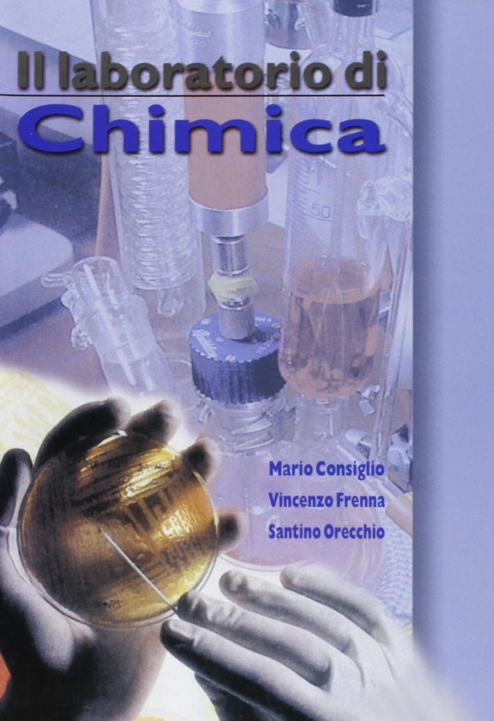 Il laboratorio di chimica Il laboratorio di chimica