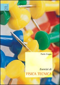 Esercizi di fisica tecnica Esercizi di fisica tecnica