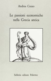 Le passioni economiche nella Grecia antica