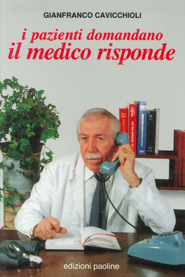I Pazienti Domandano il Medico Risponde I Pazienti Domandano il Medico Risponde