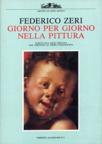 Giorno per giorno nella pittura. II. Scritti sull'arte toscana dal Trecento al primo Cinquecento