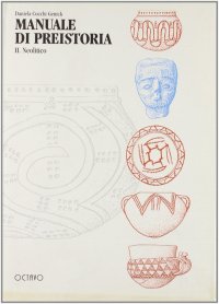 Manuale di preistoria. Vol. 2: Il neolitico
