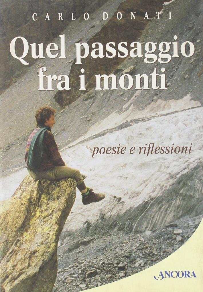 Quel passaggio tra i monti Quel passaggio tra i monti