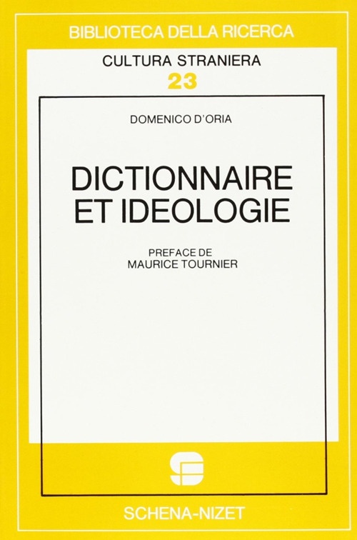Dictionnaire et idéologie Dictionnaire et idéologie
