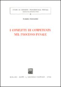 I conflitti di competenza nel processo penale