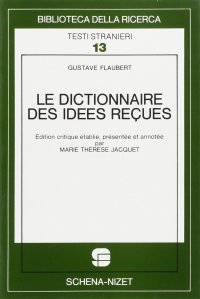 Le dictionnaire des idées reçues