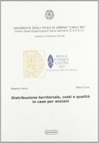 Distribuzione territoriale, costi e qualità in case per anziani