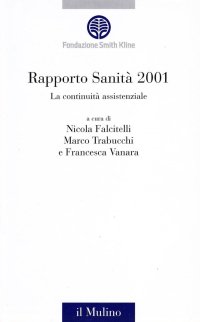 Rapporto Sanità 2001. La continuità assistenziale