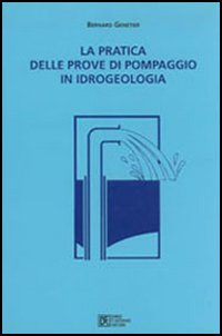 La pratica delle prove di pompaggio La pratica delle prove di pompaggio