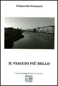 Il viaggio più bello Il viaggio più bello