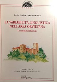La variabilità linguistica nell'area orvietana. La comunità di Parrano