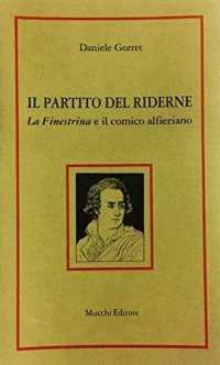 Il partito del riderne. "La finestrina" e il comico alfieriano