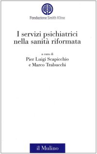 I servizi psichiatrici nella sanità riformata