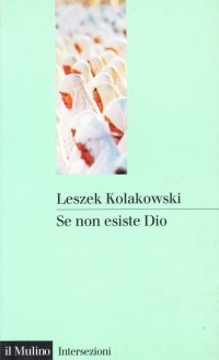 Se non esiste Dio
