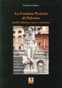 La Fontana Pretoria di Palermo. Analisi Stilistica e Nuovo Commento