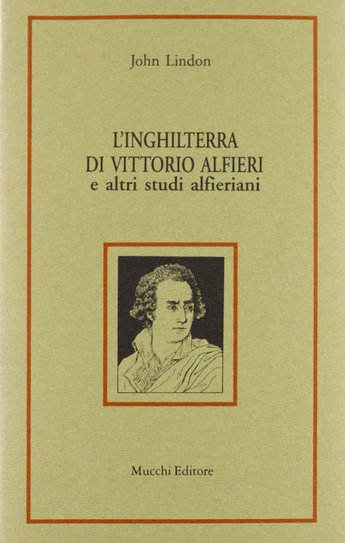 L'Inghilterra di Vittorio Alfieri e altri studi alfieriani