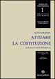 Attuare la Costituzione. Sollecitazioni extraordinamentali Attuare la Costituzione. Sollecitazioni extraordinamentali