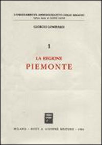 La regione Piemonte La regione Piemonte
