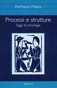 Processi e strutture. Saggi di sociologia Processi e strutture. Saggi di sociologia