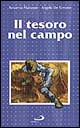 Il tesoro nel campo. Valori nascosti Il tesoro nel campo. Valori nascosti