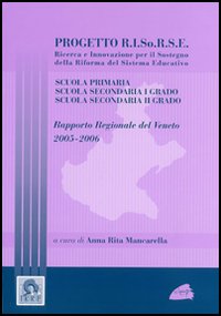 Progetto Risorse. Ricerca e innovazione per il sostegno della riforma del sistema educativo scuola primaria, scuola secondaria I grado.. Con CD-ROM Progetto Risorse. Ricerca e innovazione per il sostegno della riforma del sistema educativo scuola primaria, scuola secondaria I grado.. Con CD-ROM