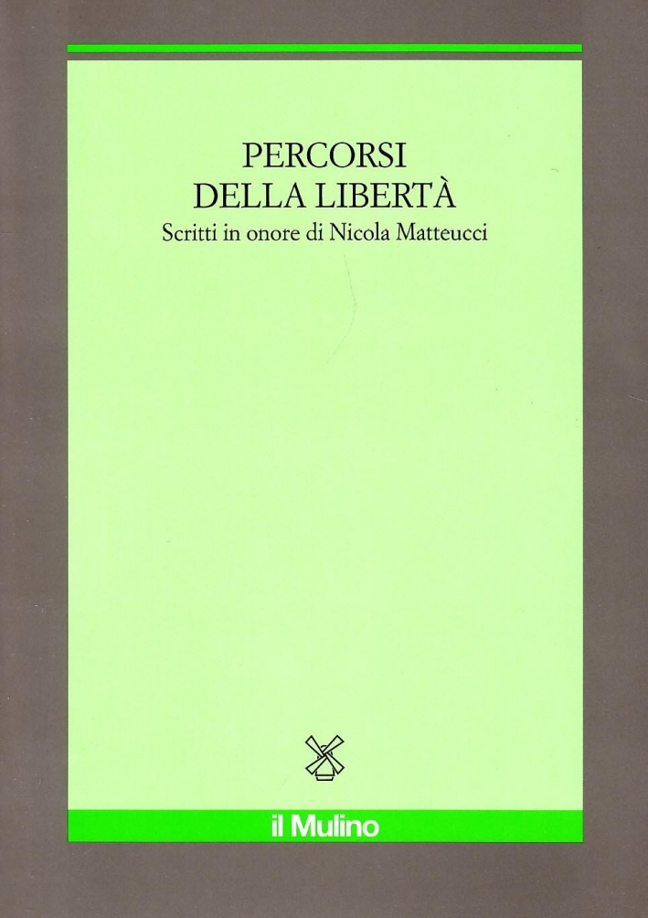 Percorsi della libertà. Scritti in onore di Nicola Matteucci