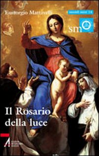 Il rosario della luce Il rosario della luce