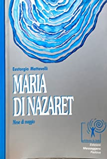 Maria di Nazaret. Mese di maggio
