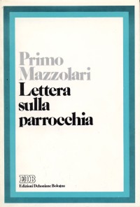 Lettera sulla parrocchia. Invito alla discussione Lettera sulla parrocchia. Invito alla discussione