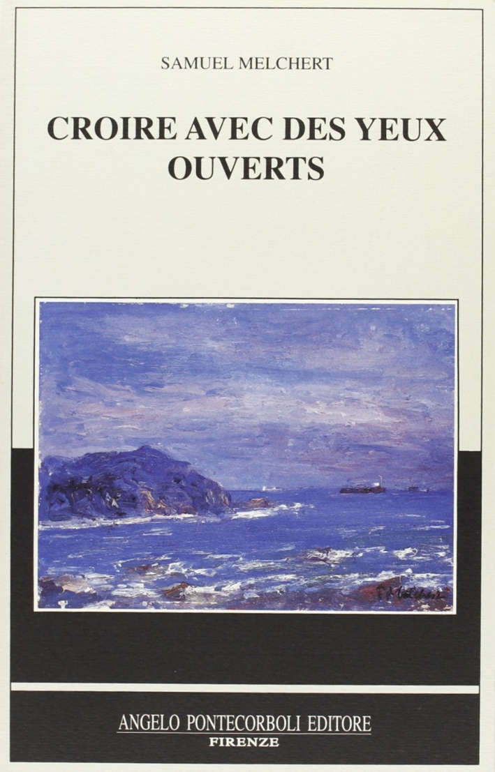 Croire avec des yeux ouverts Croire avec des yeux ouverts