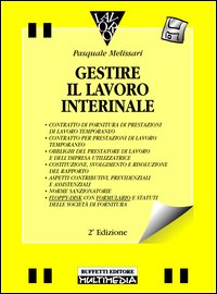 Gestire il lavoro interinale. Con floppy disk Gestire il lavoro interinale. Con floppy disk