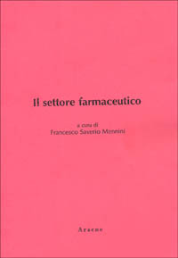 Il settore farmaceutico Il settore farmaceutico