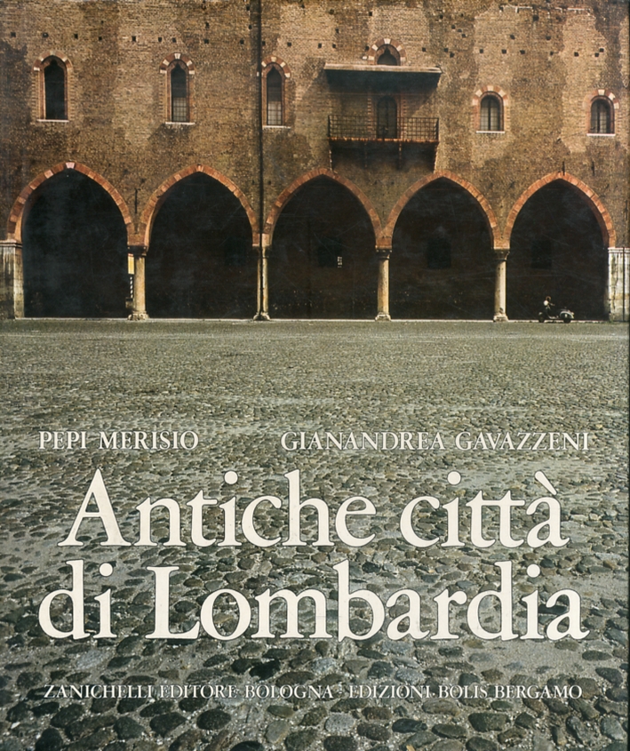 Antiche città di Lombardia Antiche città di Lombardia