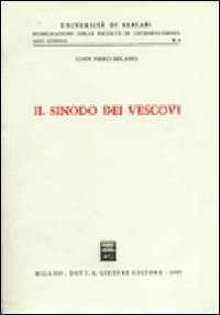 Il sinodo dei vescovi Il sinodo dei vescovi