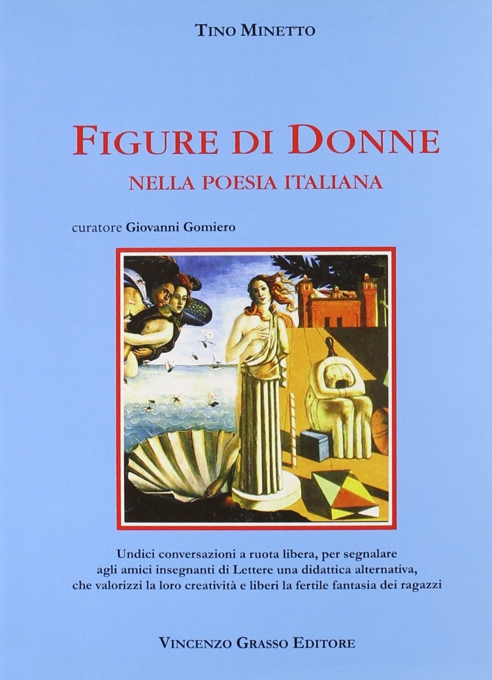 Figure di donne nella poesia italiana. Per le Scuole superiori Figure di donne nella poesia italiana. Per le Scuole superiori
