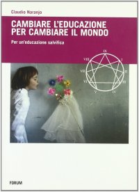 Cambiare l'educazione per cambiare il mondo. Per un'educazione salvifica