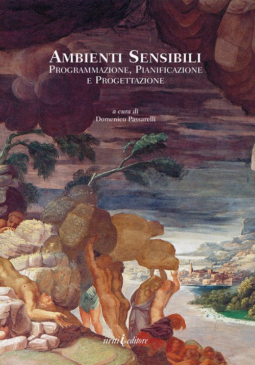Ambienti Sensibili. Programmazione, Pianificazione e Progettazione Ambienti Sensibili. Programmazione, Pianificazione e Progettazione
