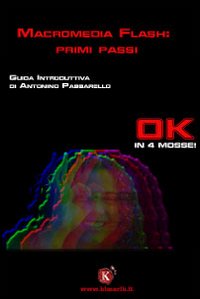 Macromedia flash: primi passi Macromedia flash: primi passi