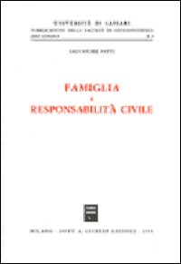 Famiglia e responsabilità civile Famiglia e responsabilità civile