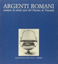Argenti romani. Restauro di arredi sacri del Duomo di Tuscania
