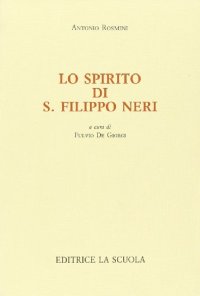 Lo spirito di s. Filippo Neri